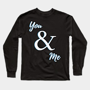 You & Me (White) Long Sleeve T-Shirt